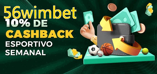 10% de bônus de cashback na 56wimbet